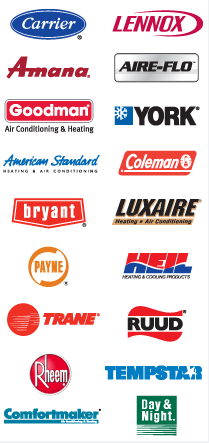 Carrier, Amana, Goodman, American Standard, Bryant, Payne, Trane, Rheem, Comfortmaker, Lennox, Aire-Flo, York, Coleman, Luxaire, Heil, Ruud, Tempstar, Day & Night