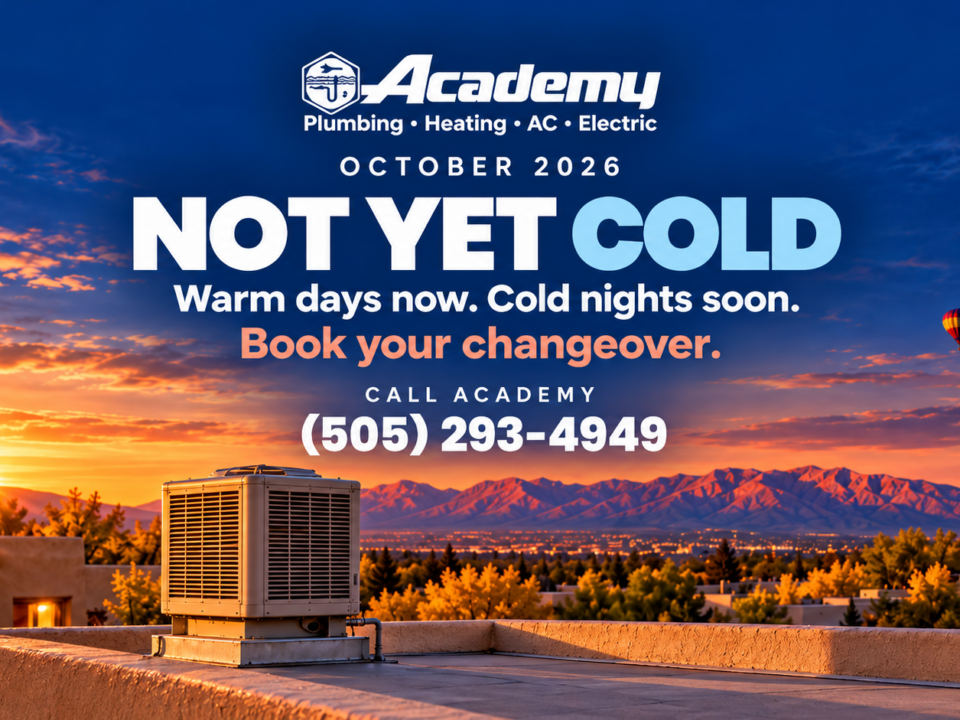 Furnace tune-up Albuquerque: Academy Plumbing October 2026 fall changeover graphic with a rooftop swamp cooler at sunset. Not yet cold. Book your changeover. Call (505) 293-4949