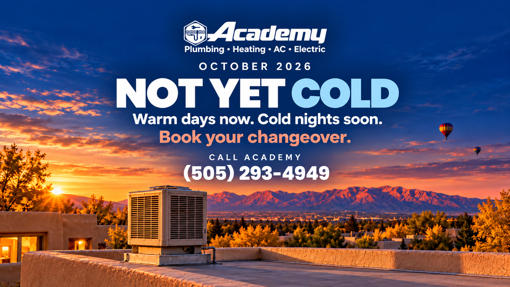 Furnace tune-up Albuquerque: Academy Plumbing October 2026 fall changeover graphic with a rooftop swamp cooler at sunset. Not yet cold. Book your changeover. Call (505) 293-4949